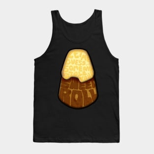 Let me guess... Someone stole your sweet roll? Tank Top